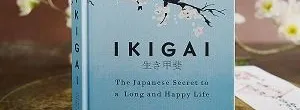 IKIGAI: The Japanese Secret to a Long and Happy Life IKIGAI: The Japanese Secret to a Long and Happy Life